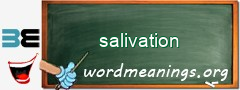 WordMeaning blackboard for salivation